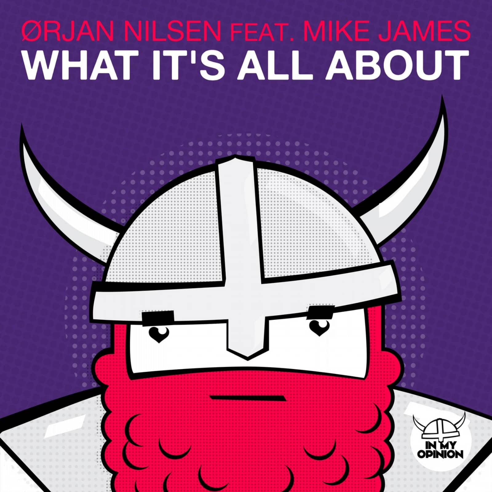 Orjan Nilsen Feat. Mike Jame — What It's All About (Original Mix)